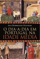 O Dia-a-Dia em Portugal na Idade Média