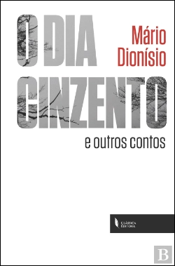 Bertrand.pt - O Dia Cinzento e Outros Contos