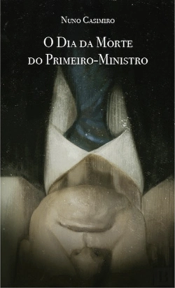 Bertrand.pt - O Dia da Morte do Primeiro-Ministro