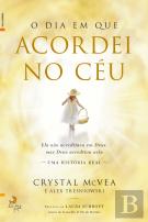 O Dia em Que Acordei no Céu