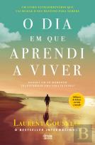 O Dia em que Aprendi a Viver