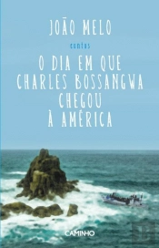 O Dia em que Charles Bossangwa Chegou à América