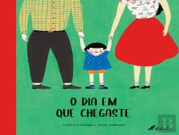 O Dia em que Chegaste