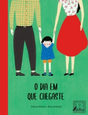 O Dia em que Chegaste