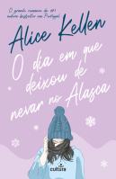 O Dia em que Deixou de Nevar no Alasca