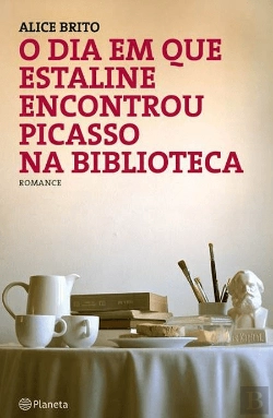 Bertrand.pt - O Dia em que Estaline Encontrou Picasso na Biblioteca