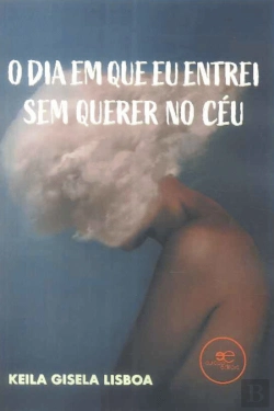 Bertrand.pt - O Dia em que Eu Entrei Sem Querer no Céu