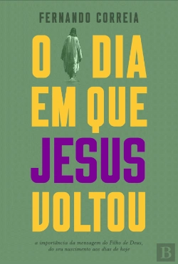 Bertrand.pt - O Dia em que Jesus Voltou