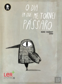 Bertrand.pt - O Dia em que Me Tornei Pássaro