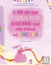 O Dia em que o Cor-de-Rosa Descobriu que Não Estava no Arco-íris
