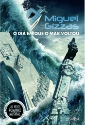 O Dia em que o Mar Voltou