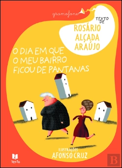 Bertrand.pt - O Dia em que o Meu Bairro Ficou de Pantanas