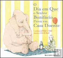 O Dia em que o Senhor Bonifácio Ficou em Casa Doente
