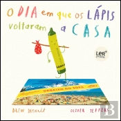 O Dia em que os Lápis Voltaram a Casa