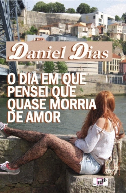 Bertrand.pt - O Dia em que Pensei que quase Morria de Amor
