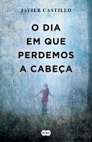 O Dia em que Perdemos a Cabeça