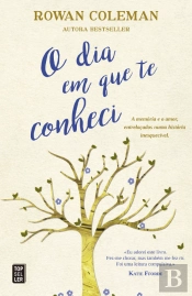 O Dia em Que Te Conheci
