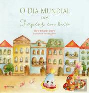 O Dia Mundial dos Chapéus em Bico