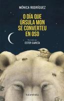 O Dia Que Ursula Mon Se Converteu En Oso