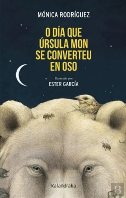 Bertrand.pt - O Dia Que Ursula Mon Se Converteu En Oso