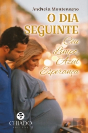 O Dia Seguinte - Céu Limpo, Azul Esperança
