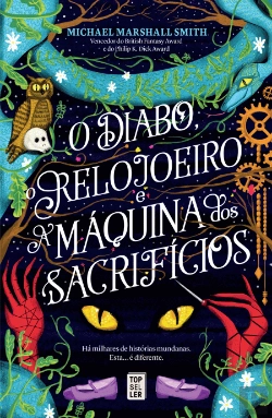 Bertrand.pt - O Diabo, o Relojoeiro e a Máquina dos Sacrifícios
