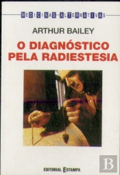 O Diagnóstico pela Radiestesia