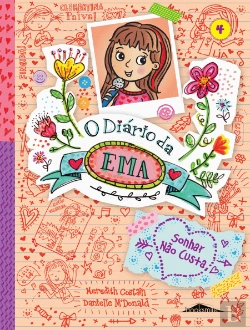 Bertrand.pt - O Diário da Ema 4: Sonhar Não Custa