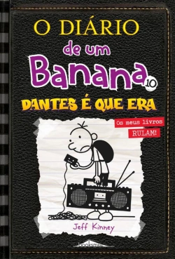 Bertrand.pt - O Diário De Um Banana 10: Dantes É Que Era