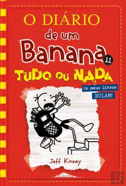 Bertrand.pt - O Diário De Um Banana 11: Tudo Ou Nada