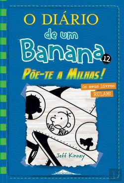 Bertrand.pt - O Diário De Um Banana 12: Põe-Te A Milhas!