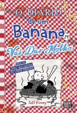 Bertrand.pt - O Diário De Um Banana 19: Vai Dar Molho