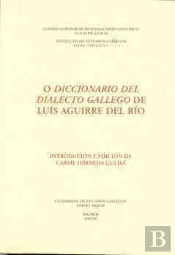 O Diccionario Del Dialecto Gallego De Luís Aguirre Del Río