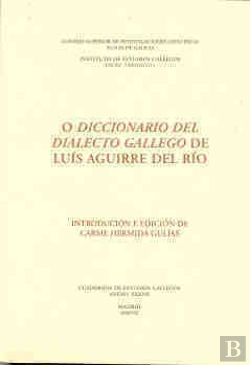 Bertrand.pt - O Diccionario Del Dialecto Gallego De Luís Aguirre Del Río