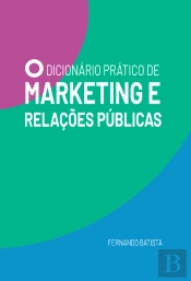 O Dicionário Prático de Marketing e Relações Públicas