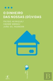 O Dinheiro das Nossas (Dí)Vidas
