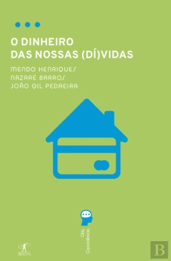Bertrand.pt - O Dinheiro das Nossas (Dí)Vidas