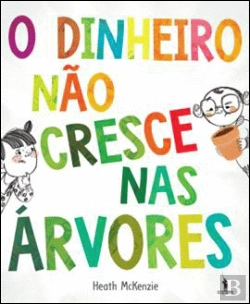 Bertrand.pt - O Dinheiro Não Cresce nas Árvores