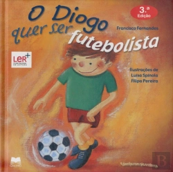 Bertrand.pt - O Diogo Quer Ser Futebolista