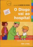 O Diogo Vai ao Hospital