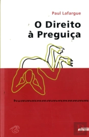 O Direito à Preguiça / A Arte da Sesta