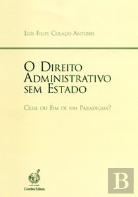O Direito Administrativo sem Estado