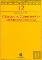 O Direito ao Conhecimento das Origens Genéticas