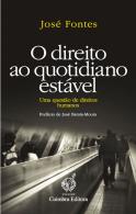 O Direito ao Quotidiano Estável