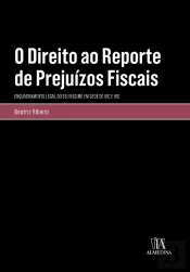 O Direito ao Reporte de Prejuízos Fiscais
