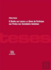 O Direito aos Lucros e o Dever de Participar nas Perdas nas Sociedades Anónimas