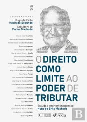 O Direito Como Limite Ao Poder De Tributar - 1ª Ed - 2025