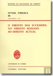 O Direito das Sucessões: do Direito Romano ao Direito Actual