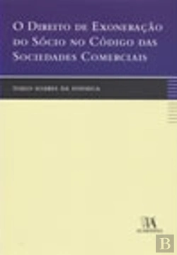Bertrand.pt - O Direito de Exoneração do Sócio no Código das Sociedades Comerciais