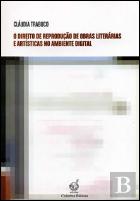 O Direito de Reprodução de Obras Literárias e Artísticas no Ambiente Digital